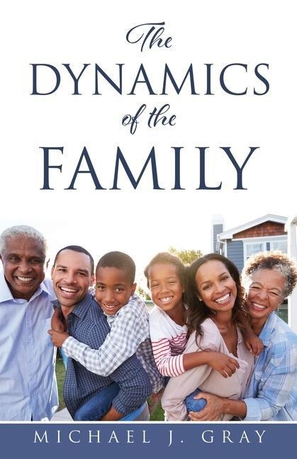 The Dynamics of the Family