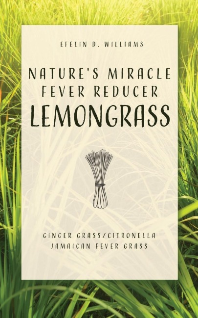 Natures Miracle Fever Reducer Lemongrass: Ginger Grass/Citronella Jamaican Fever Grass