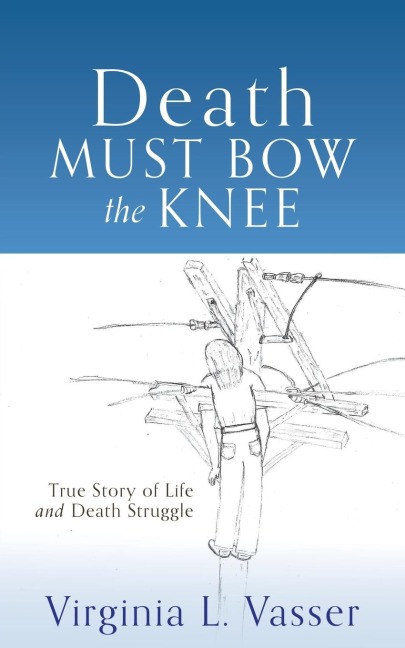 Death Must Bow The Knee