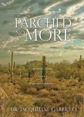 Parched No More: Insightful Lessons from a Wilderness Experience
