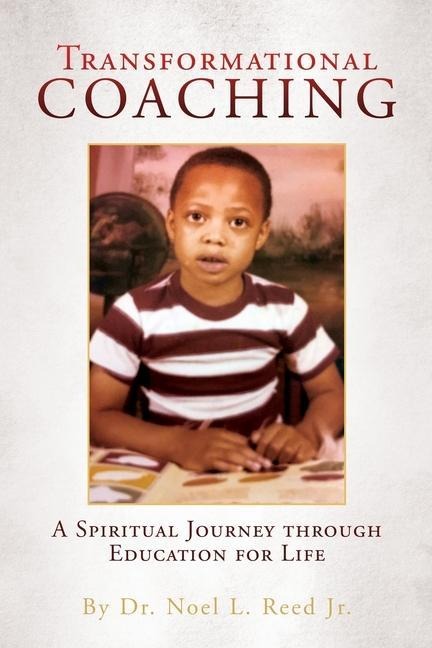 Transformational Coaching: A Spiritual Journey through Education for Life
