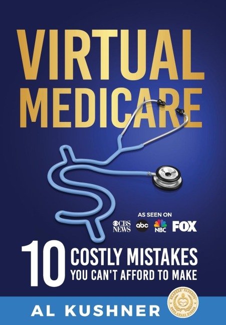 Virtual Medicare - 10 Costly Mistakes You Cant Afford to Make