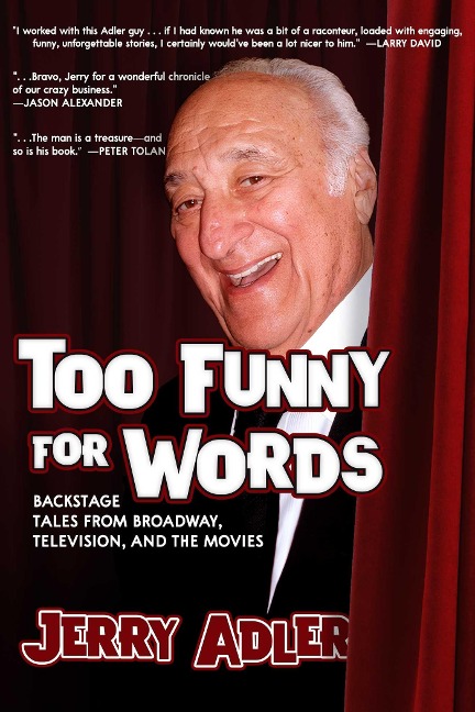 Too Funny for Words: Backstage Tales from Broadway, Television, and the Movies