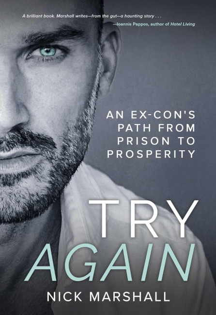 Try Again: An Ex-Cons Path from Prison to Prosperity