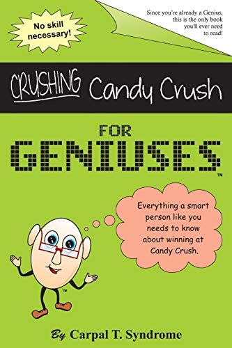 Crushing Candy Crush for Geniuses Gag Book