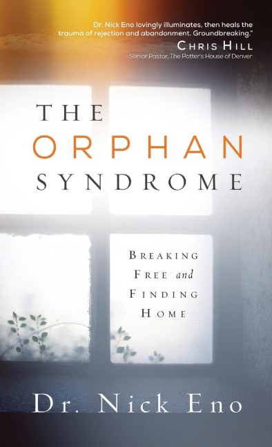 The Orphan Syndrome: Breaking Free and Finding Home