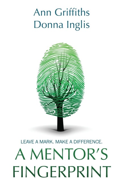 A Mentors Fingerprint: Leave A Mark. Make A Difference.