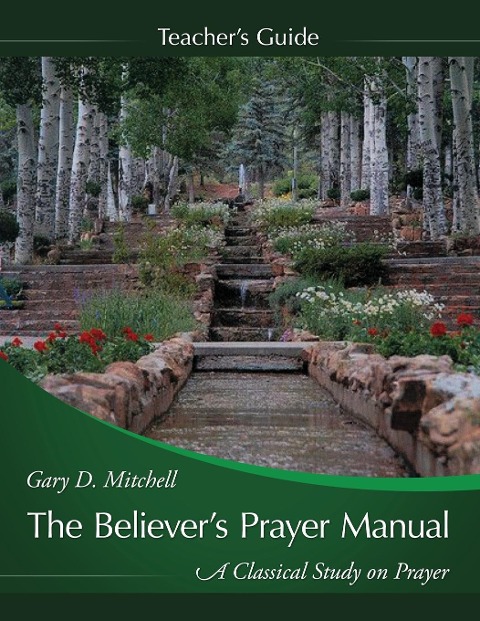 The Believers Prayer Manual Teaching Guide