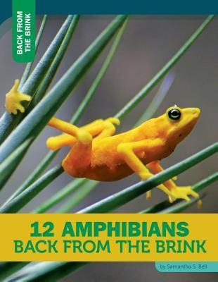 12 Amphibians Back from the Brink