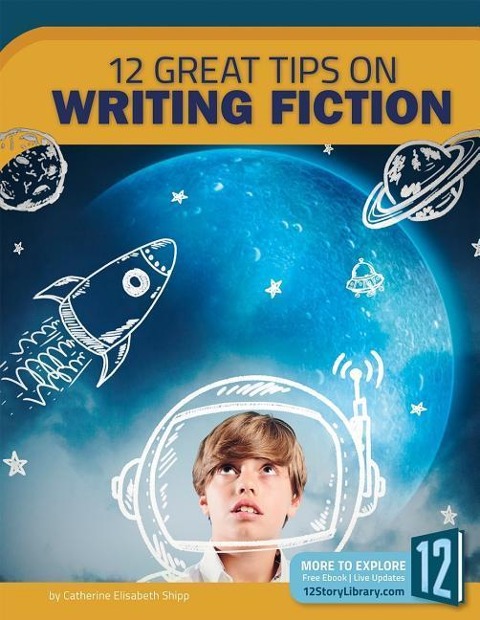 12 Great Tips on Writing Fiction