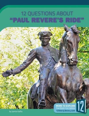 12 Questions about Paul Reveres Ride