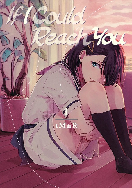 If I Could Reach You 01
