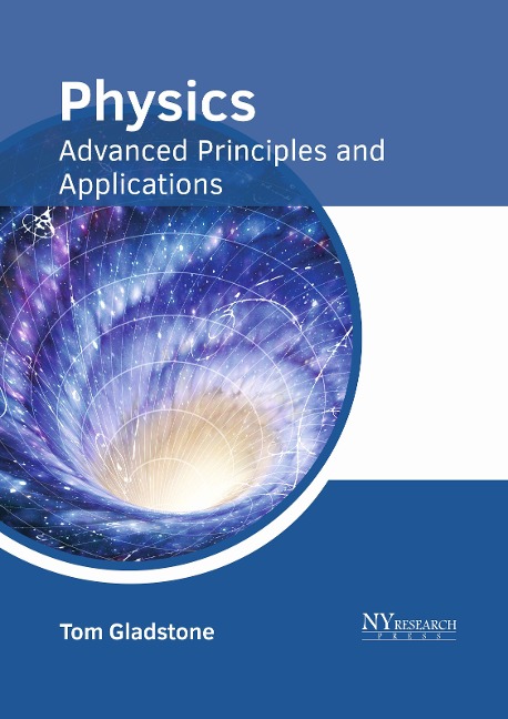Physics: Advanced Principles and Applications