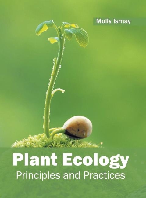 Plant Ecology: Principles and Practices