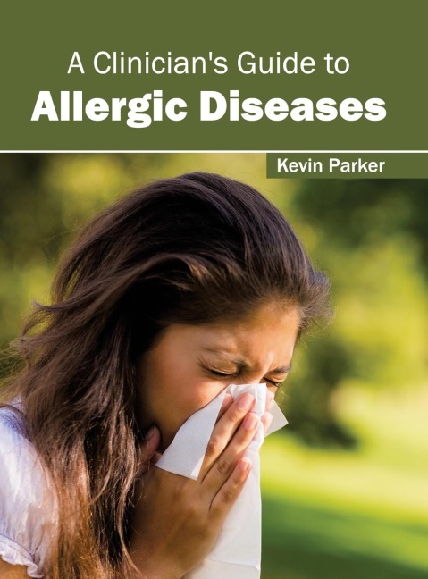 A Clinicians Guide to Allergic Diseases