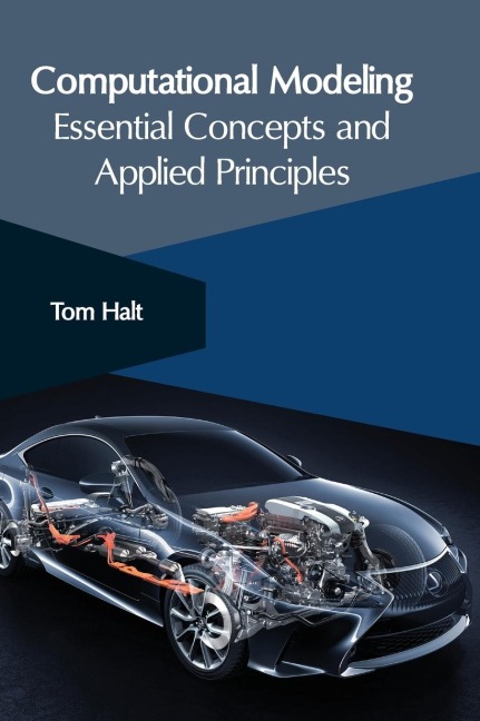 Computational Modeling: Essential Concepts and Applied Principles