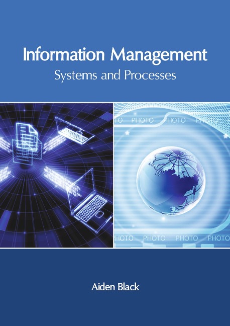 Information Management: Systems and Processes