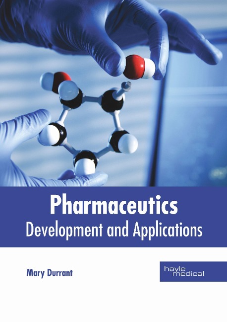 Pharmaceutics: Development and Applications