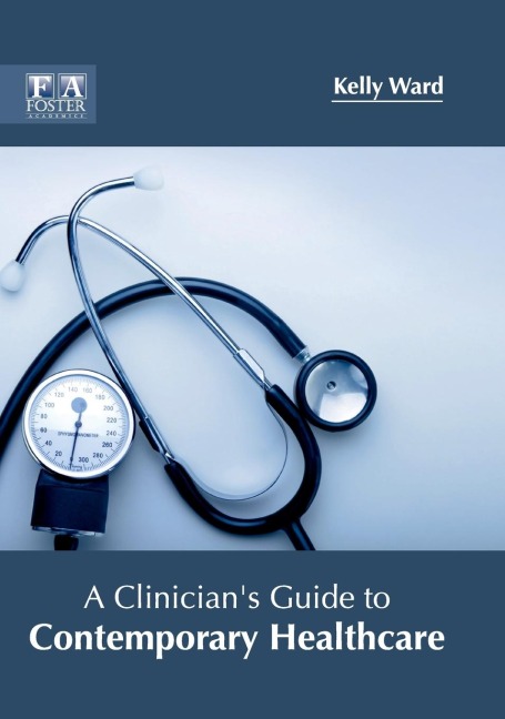 A Clinicians Guide to Contemporary Healthcare