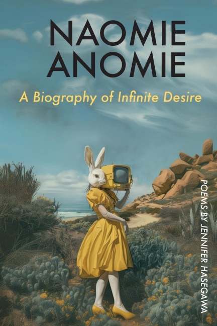 NAOMIE ANOMIE: A Biography of Infinite Desire