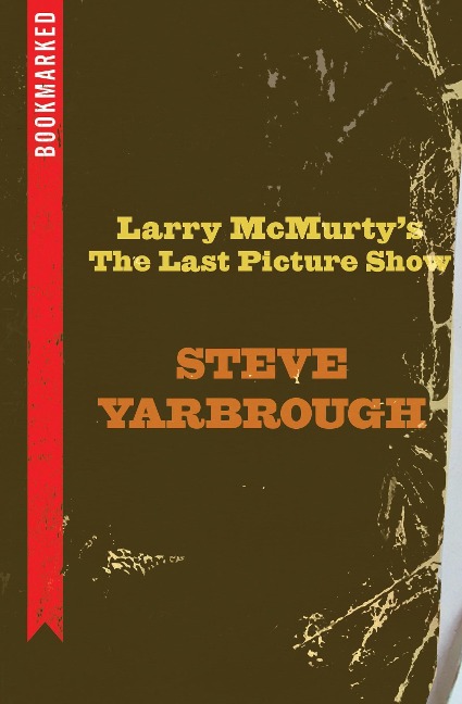 Larry McMurtrys the Last Picture Show: Bookmarked