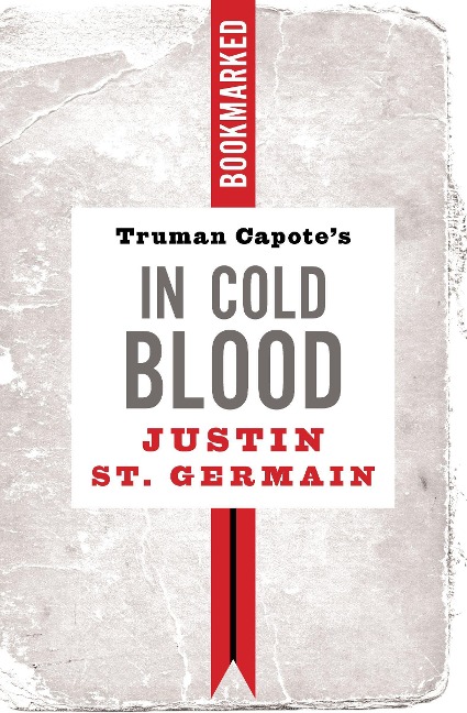 Truman Capote's in Cold Blood: Bookmarked