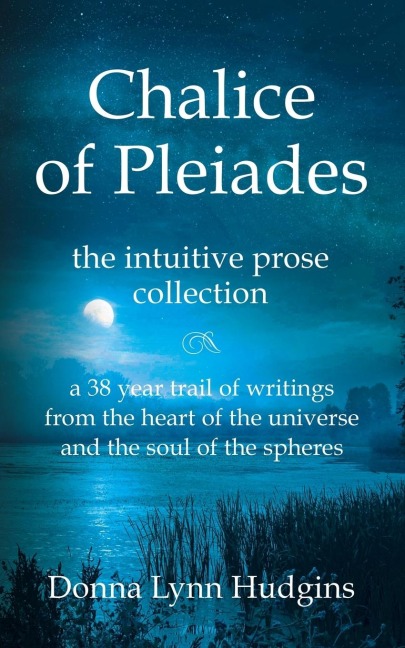 Chalice of Pleiades: the intuitive prose collection