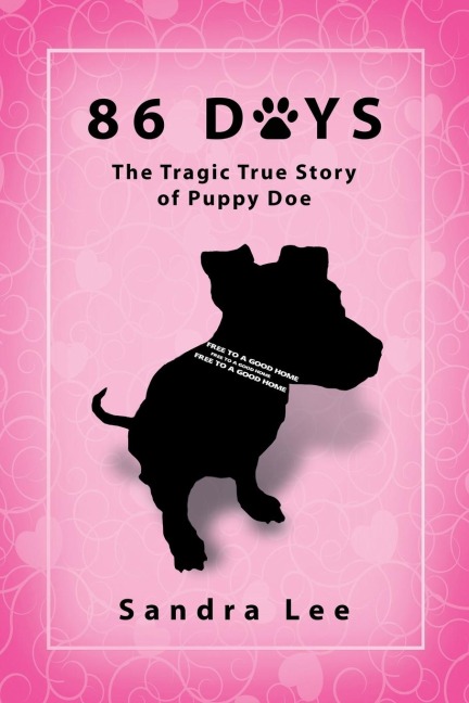 86 DAYS: The Tragic True Story of Puppy Doe
