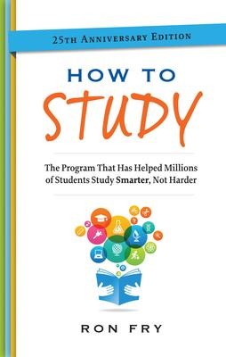 How to Study, 25th Anniversary Edition