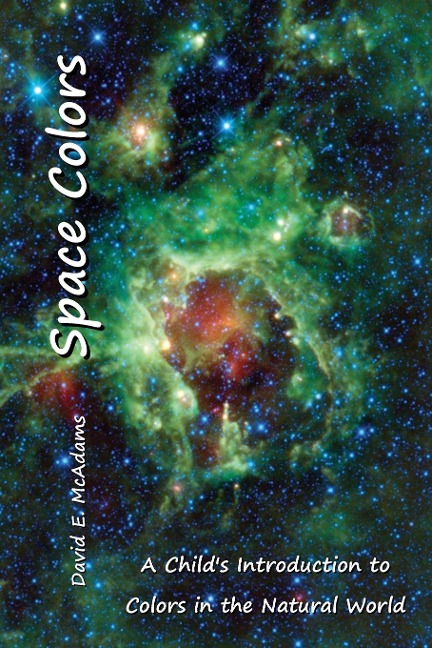 Space Colors: A Childs Introduction to Colors in the Nature World