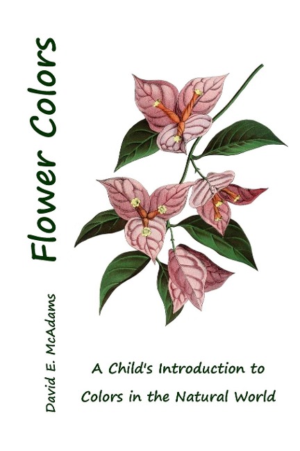 Flower Colors: A Childs Introduction to Colors in the Natural World