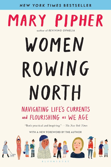 Women Rowing North: Navigating Life's Currents and Flourishing As We Age