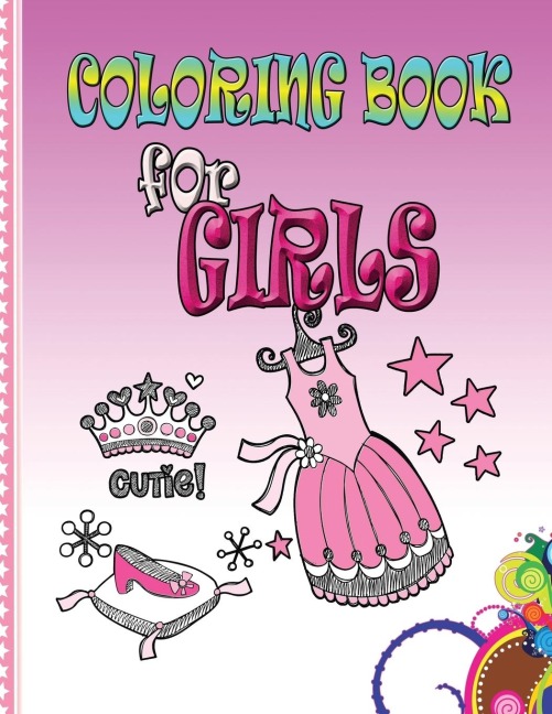 Coloring Book for Girls: Kids Coloring Book