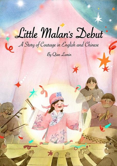 Little Malan's Debut: A Story of Courage Told in English and Chinese
