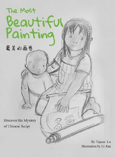 The Most Beautiful Painting: Discover the Mystery of Chinese Script
