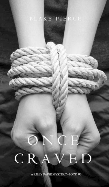 Once Craved (a Riley Paige Mystery--Book #3)