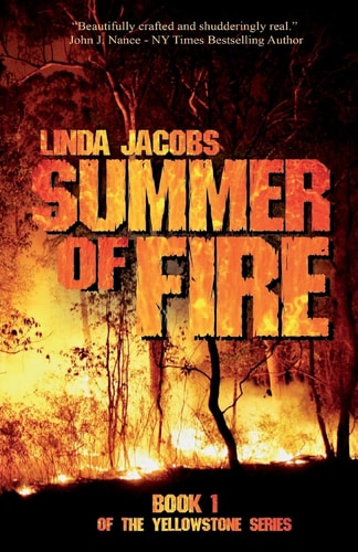 Summer of Fire Book One of the Yellowstone Series