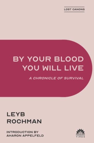By Your Blood You Will Live A Chronicle of Survival