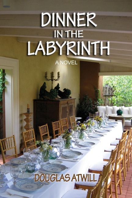 Dinner in the Labyrinth: A Novel