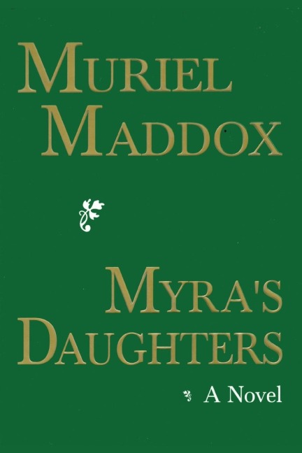 Myras Daughters, A Novel
