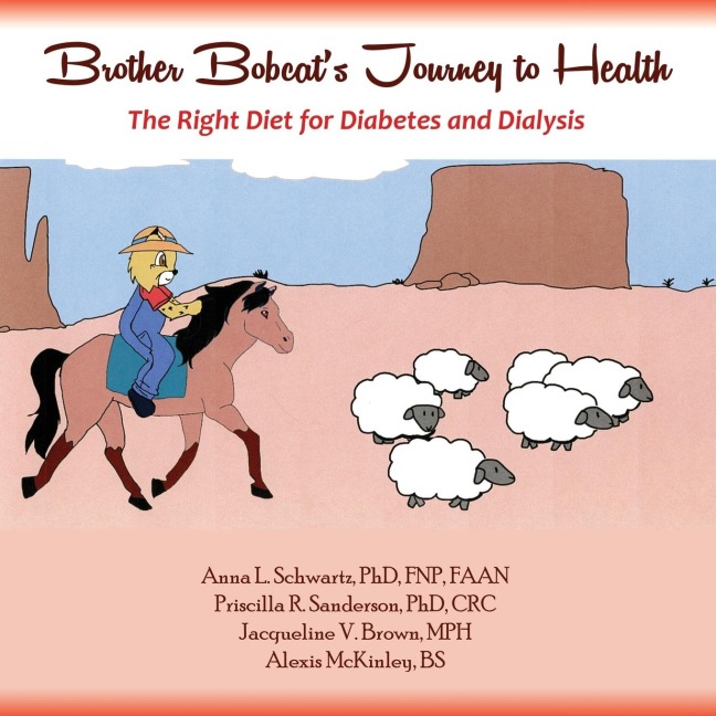Brother Bobcats Journey to Health: The Right Diet for Diabetes and Dialysis