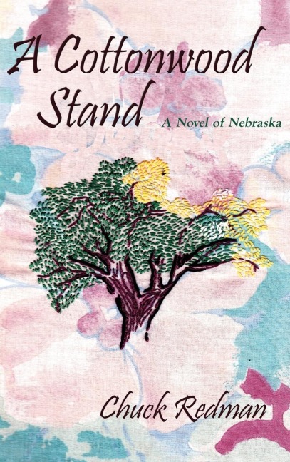 A Cottonwood Stand: A Novel of Nebraska