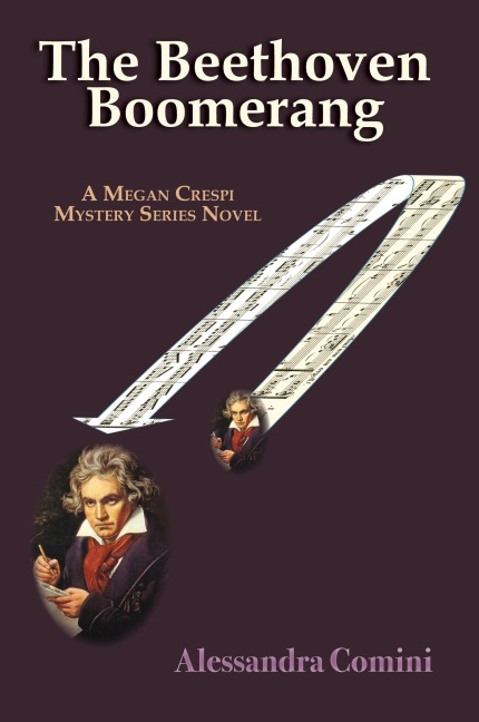 The Beethoven Boomerang: A Megan Crespi Mystery Series Novel