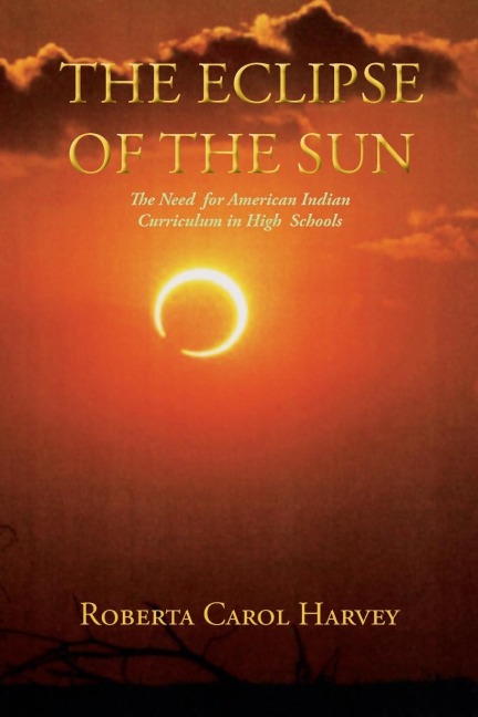 The Eclipse of the Sun: The Need for American Indian Curriculum in High Schools