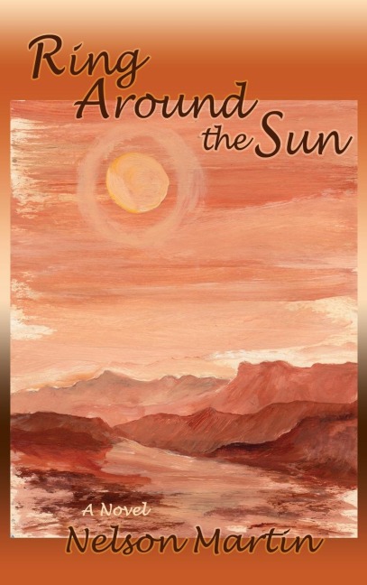 Ring Around the Sun: A Novel