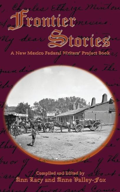 Frontier Stories: A New Mexico Federal Writers Project Book