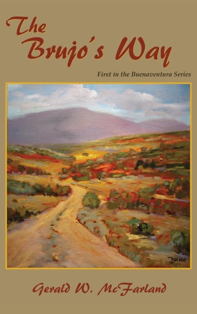 The Brujos Way: First in the Buenaventura Series