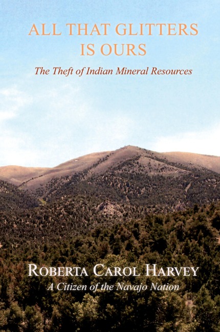 All That Glitters Is Ours: The Theft of Indian Mineral Resources