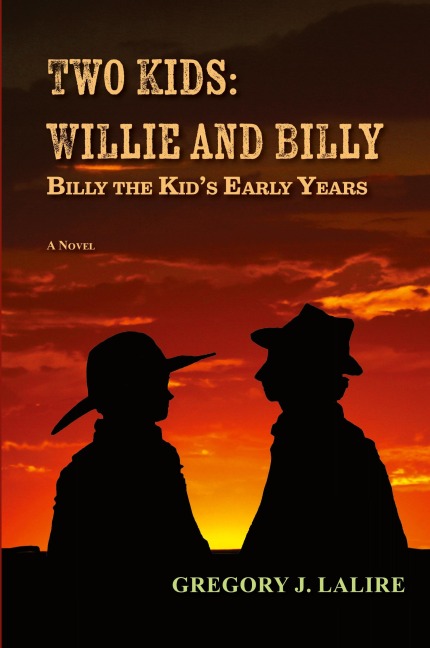Two Kids: Willie and Billy: Billy the Kids Early Years