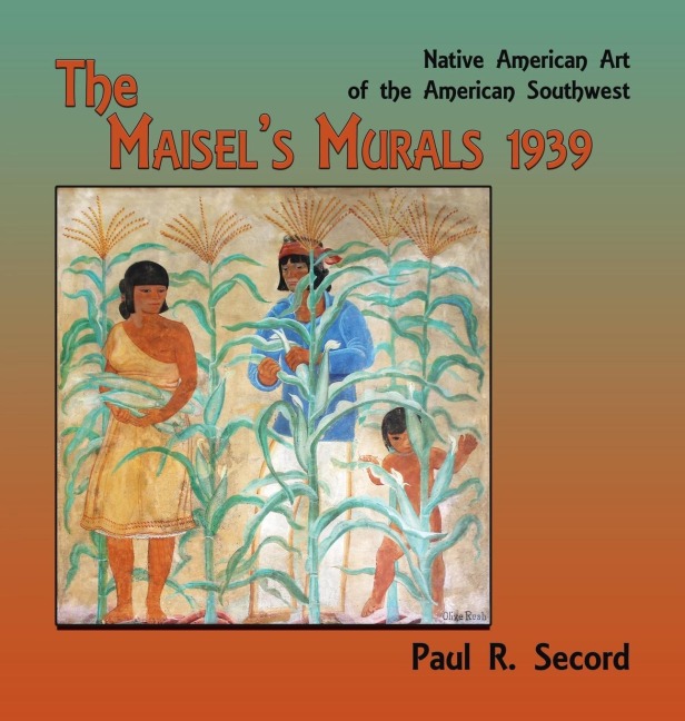 The Maisels Murals, 1939: Native American Art of the American Southwest
